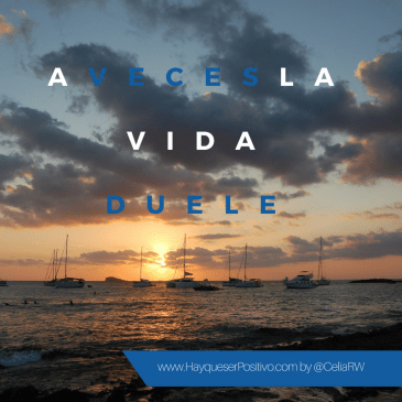 A veces la vida duele, un texto de Celia Ramón Wyser