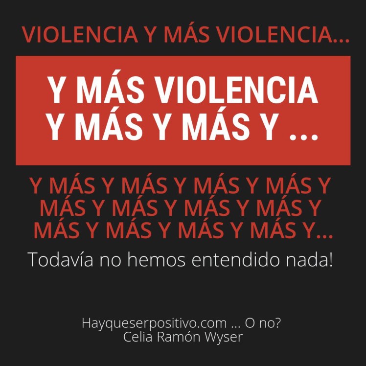 La violencia genera violencia