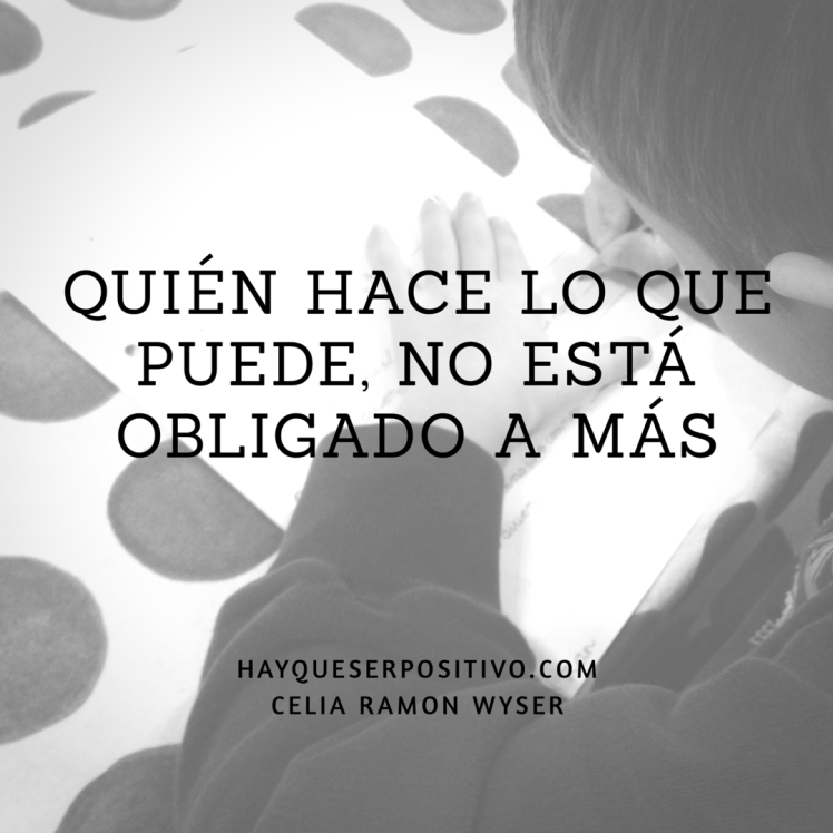 Quién hace lo que puede no está obligado a más 