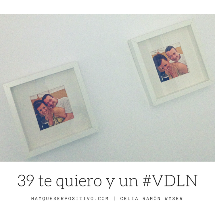 39 te quiero y un #VDLN