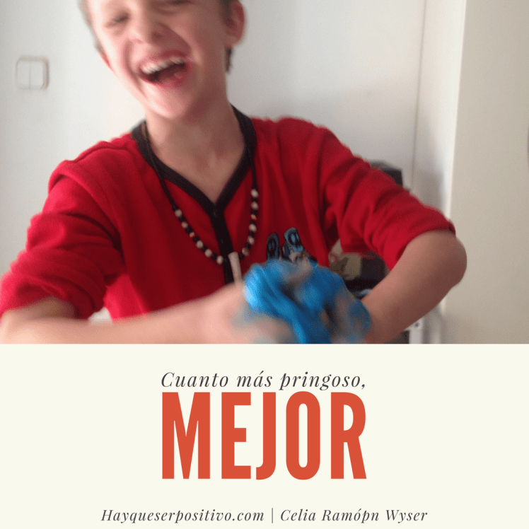 Cuánto más pringoso, mejor 