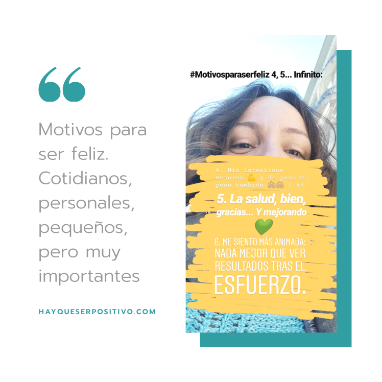 Motivos para ser feliz 4, 5 y 6
