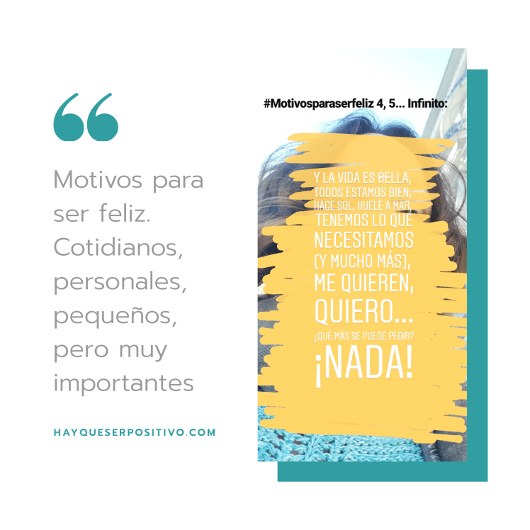 Motivos para ser feliz infinitos